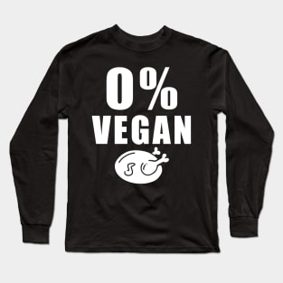 Funny Meat Eater BBQ Carnivore 0% Vegan Long Sleeve T-Shirt